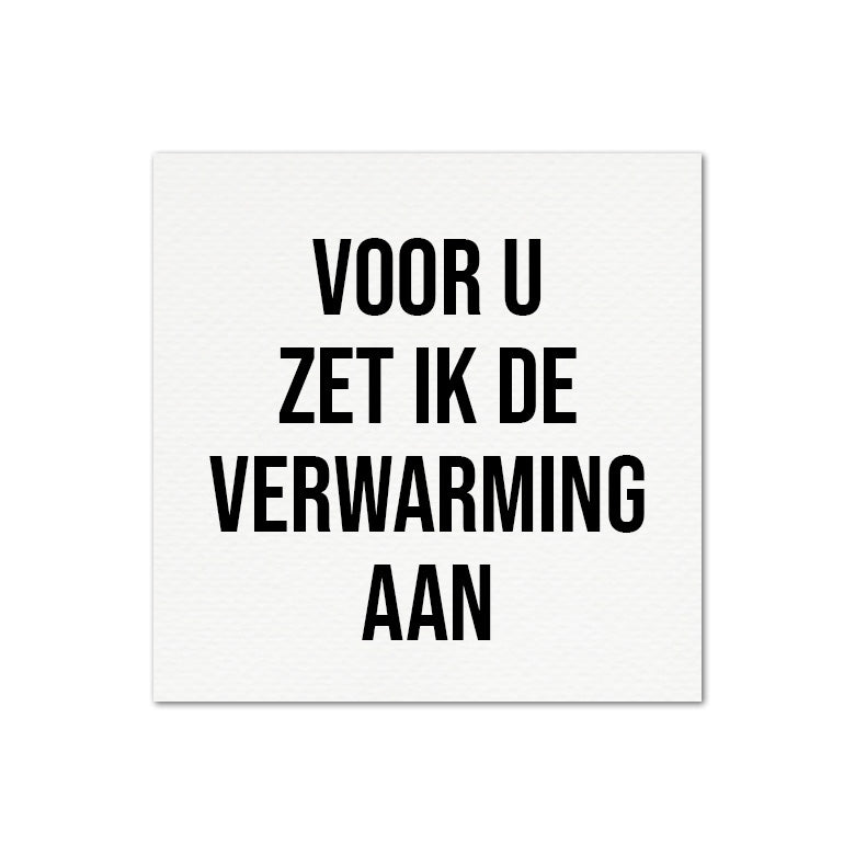 Voor u zet ik de verwarming aan - stickerpack